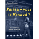 Parlez-vous le Renaud ?